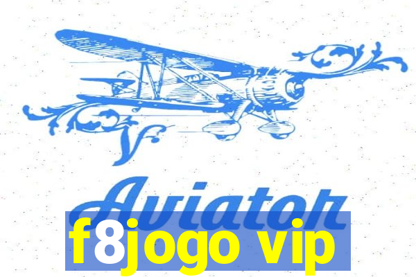 f8jogo vip